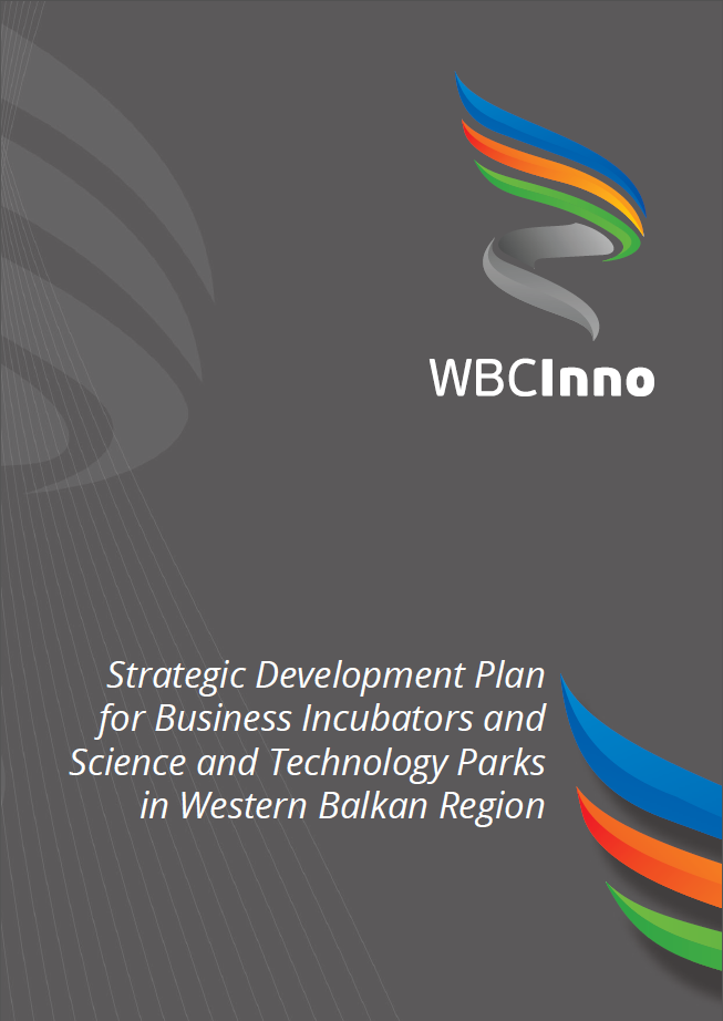 Strategic Development Plan for Business Incubators and Science and Technology Parks in Western Balkan Region